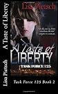 A Taste of Liberty: Task Force 125 Book 2 