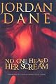No One Heard Her Scream