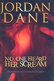 No One Heard Her Scream