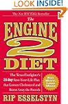 The Engine 2 Diet: The Texas Firefigh...
