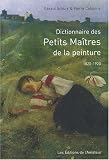 Dictionnaire des Petits Maîtres de la peinture : 1820-1920