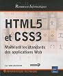 HTML5 et CSS3 - Ma�trisez les standards des applications Web