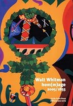Walt Whitman hom(m)age 2005/1855 (French Edition)