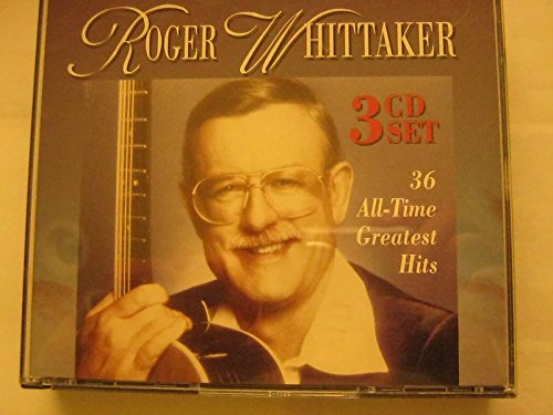 Roger Whittaker - Roger Whittaker: 36 All-Time Greatest Hits [rare] - Zortam Music