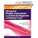 Advanced Health Assessment & Clinical Diagnosis in Primary Care, 4e