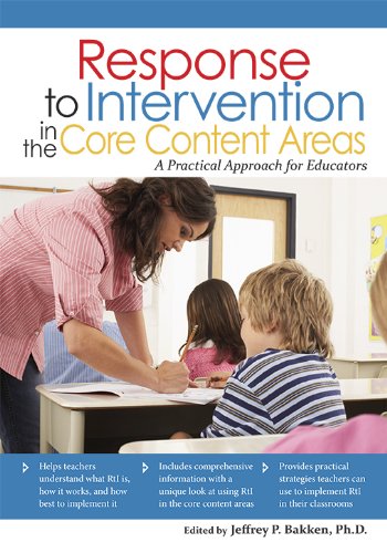 Response to Intervention in the Core Content Areas: A Practical Approach for Educators