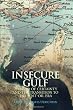 Insecure Gulf: The End of Certainty and the Transition to the Post-Oil Era (Columbia/Hurst)