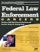 Federal Law Enforcement Careers: Profiles of 250 High-Powered Positions and Tactics for Getting Hired