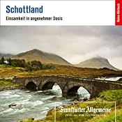 H&ouml;rbuch Schottland. Einsamkeit in angenehmer Dosis (F.A.Z.-Dossier)