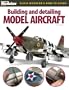 Building and Detailing Model Aircraft (FineScale Modeler Books)