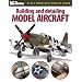 Building and Detailing Model Aircraft (FineScale Modeler Books)