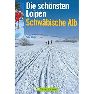 【クリックで詳細表示】Die schoensten Loipen Schwaebische Alb [Perfect]