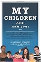 My Children Are Nearsighted Too: How Corneal Reshaping Helped My Kids See Better Without Glasses... And How It May Help Yours, Too (Volume 1)
