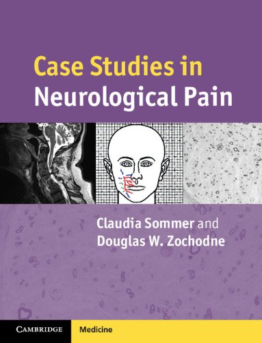 Case Studies in Neurological Pain (Cambridge Medicine (Paperback))