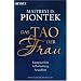Das Tao der Frau: Energiearbeit, Selbstheilung, Sexualit�t