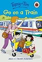 Topsy and Tim Go on a Train (Topsy & Tim)