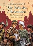 Der Sohn des Alchemisten: Ein Abenteuer auf dem Jakobsweg (German Edition)