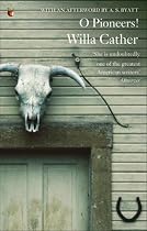 O Pioneers! (Virago Modern Classics)