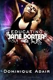 Educating Jane Porter: A Jane Porter story