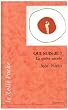 Qui suis-je ? : La qu�te sacr�e