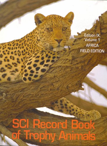 SCI Record Book of Trophy Animals (Volume 1) Africa