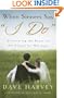 When Sinners Say "I Do": Discovering the Power of the Gospel for Marriage