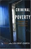 Criminal of Poverty: Growing Up Homeless in America