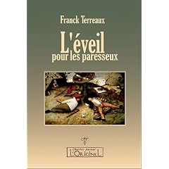 L'�veil pour les paresseux
