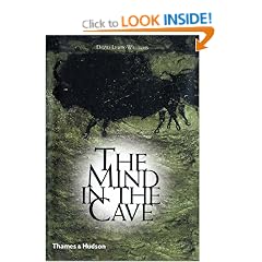 The Mind in the Cave: Consciousness and the Origins of Art