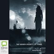 The Sudden Spoon | [L. E. Usher]