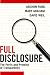 Full Disclosure: The Perils and Promise of Transparency