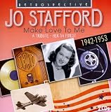 Make Love to Me: Her 54 Finest 1942-1953