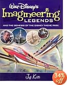 Walt Disney's Legends of Imagineering and the Genesis of the Disney Theme Park