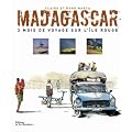 Madagascar, 3 mois de voyage sur l'ile rouge