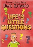 Life's little questions : prayers for young people