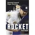 The Rocket: Baseball Legend Roger Clemens book cover