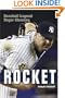 The Rocket: Baseball Legend Roger Clemens