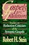 Gospels and Tradition: Studies on Redaction Criticism of the Synoptic Gospels