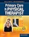 image and picture of Primary Care for the Physical Therapist: Examination and Triage