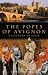 The Popes of Avignon: A Century in Exile