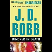 Kindred in Death: In Death, Book 29 | [J. D. Robb]