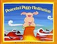 Peaceful Piggy Meditation (Albert Whitman Prairie Books)