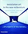 Installation Art in the New Millennium: The Empire of the Senses