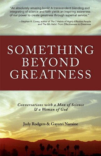Something Beyond Greatness: Conversations with a Man of Science & a Woman of God