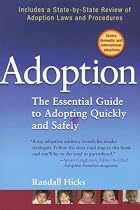Adoption: The Essential Guide to Adopting Quickly and Safely