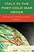 Books : Italy in the Post-Cold War Order: Adaptation, Bipartisanship, Visibility