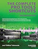 The Complete Pro Tools Shortcuts   [COMP PRO TOOLS SHORTCUTS 2/E] [Paperback]