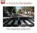 Tribute to the Beatles: The Essential Collection