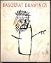 Jean-Michel Basquiat: Drawings