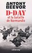 D-Day et la bataille de Normandie